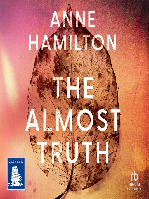 Title details for The Almost Truth by Anne Hamilton - Available